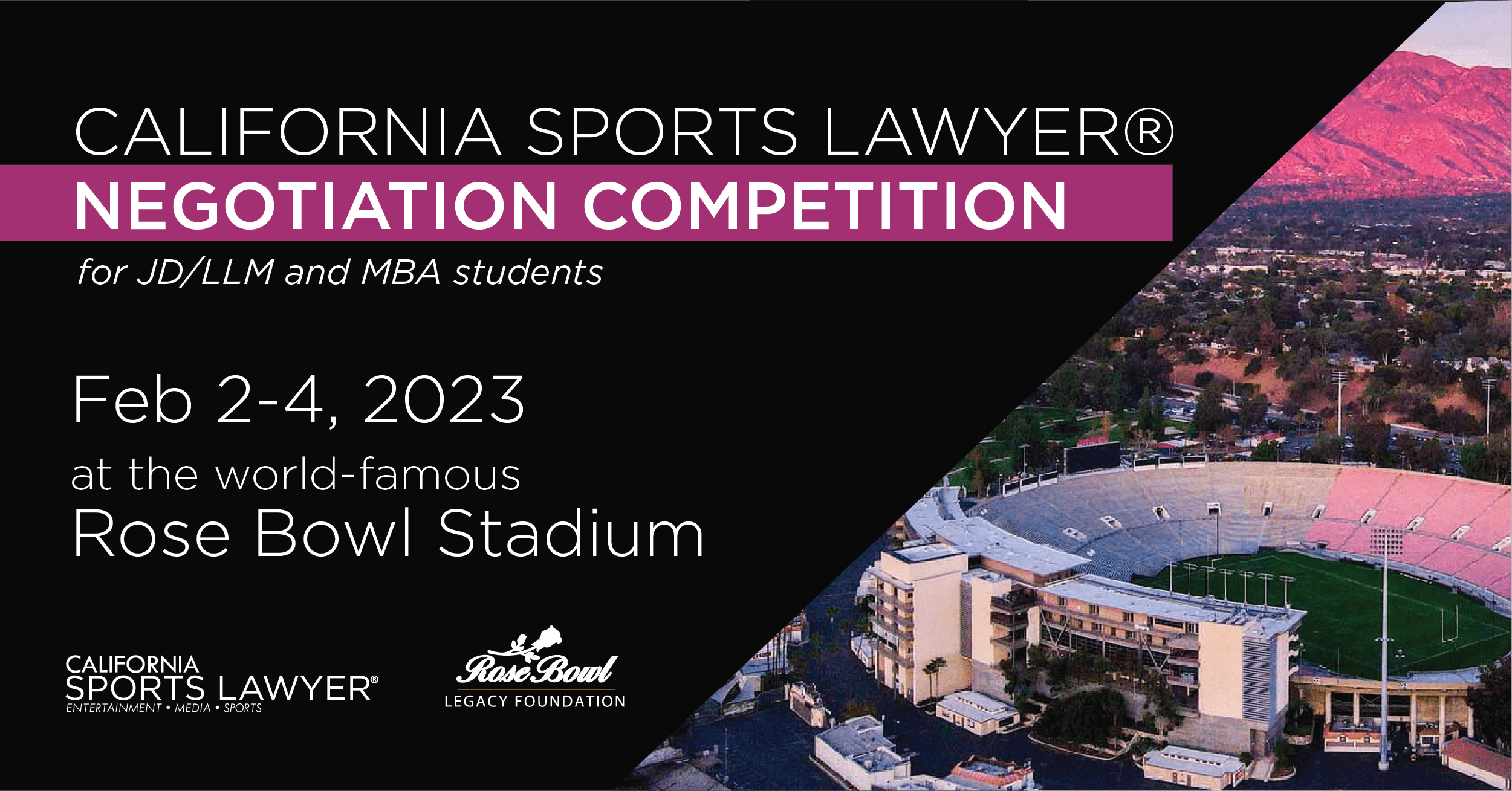 California Sports Lawyer® Negotiation Competition at the Rose Bowl Stadium (February 2-4, 2023)
